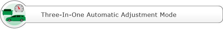 Three-In-One Automatic Adjustment Mode